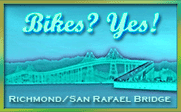 BikesYes - Richmond/SanRafael Bridge